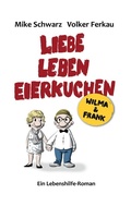 Cover: Wilma und Frank - Liebe, Leben, Eierkuchen - BoD - Books on Demand