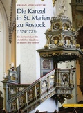 Cover: Die Kanzel in St. Marien zu Rostock (1574/1723) - Schnell & Steiner