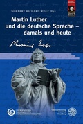 Cover: Martin Luther und die deutsche Sprache - damals und heute - Universit&auml;tsverlag Winter