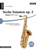 Cover: Sechs Sonaten op. 2 - Band 2 (Nr. 4-6) - f&uuml;r zwei gleiche Saxophone - von Georg Philipp Telemann - artist ahead