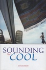Cover: Sounding for Cool - Michigan State University Press
