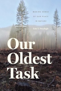 Enlarge image Cover: Our Oldest Task - University of Chicago Press