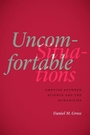 Cover: Uncomfortable Situations - University of Chicago Press