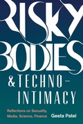 Cover: Risky Bodies & Techno-Intimacy - University of Washington Press