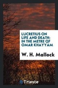 Cover: Lucretius on Life and Death - Trieste Publishing