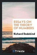 Cover: Essays on the Theory of Numbers - Trieste Publishing