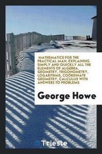 Enlarge image Cover: Mathematics for the Practical Man - Trieste Publishing