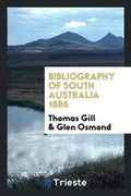 Cover: Bibliography of South Australia - Trieste Publishing