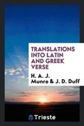 Cover: Translations Into Latin and Greek Verse - Trieste Publishing