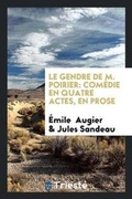 Cover: Le Gendre de M. Poirier - Trieste Publishing