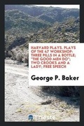 Cover: Harvard Plays. Plays of the 47 Workshop - Trieste Publishing