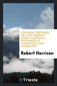 Abbildung von: Colonial Sketches - Trieste Publishing