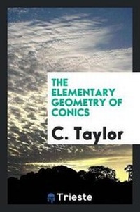 Enlarge image Cover: The Elementary Geometry of Conics - Trieste Publishing
