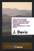 Cover: Local Examination Manual. St. Mark's Gospel - Trieste Publishing