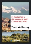 Cover: Elementary Grammar and Composition - Trieste Publishing