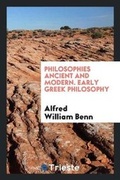 Cover: Philosophies Ancient and Modern. Early Greek Philosophy - Trieste Publishing