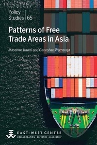 Enlarge image Cover: Patterns of Free Trade Areas in Asia - East-West Center
