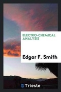 Cover: Electro-Chemical Analysis - Trieste Publishing