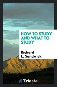 Enlarge image Cover: How to Study and What to Study - Trieste Publishing