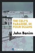 Cover: The Celt's Paradise, in Four Duans - Trieste Publishing