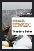 Cover: A Manual of Counterpoint, Forming a Sequel to Prof. Oscar Paul's Manual of Harmony - Trieste Publishing