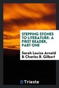 Cover: Stepping Stones to Literature - Trieste Publishing