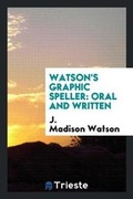 Cover: Watson's Graphic Speller - Trieste Publishing