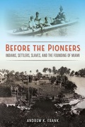 Cover: Before the Pioneers - University Press of Florida