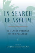 Cover: In Search of Asylum: The Later Writings of Eric Walrond - University Press of Florida