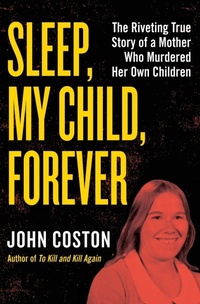 Abbildung von: Sleep, My Child, Forever - Open Road Media