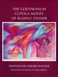 Cover: The Goetheanum Cupola Motifs of Rudolf Steiner - SteinerBooks, Inc