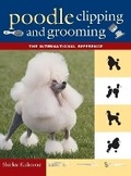 Cover: Poodle Clipping and Grooming - Howell Book House Inc.,U.S.