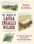 Cover: The World of Laura Ingalls Wilder - Timber Press