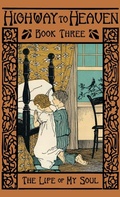 Cover: The Life of the Soul - St. Augustine Academy Press