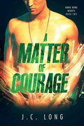 Cover: A Matter of Courage - NineStar Press, LLC