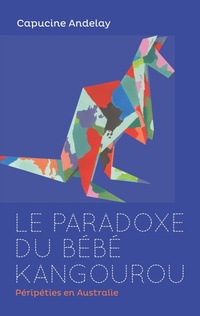 Abbildung von: Le paradoxe du bebe kangourou - BoD - Books on Demand