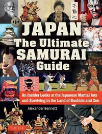 Abbildung von: Japan The Ultimate Samurai Guide - Tuttle Publishing