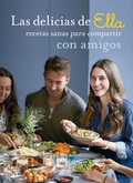 Cover: Las delicias de Ella / Deliciously Ella with Friends - Salamandra