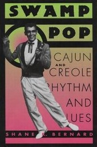 Enlarge image Cover: Swamp Pop - University Press of Mississippi
