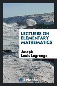 Enlarge image Cover: Lectures on Elementary Mathematics - Trieste Publishing