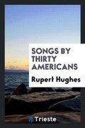 Cover: Songs by Thirty Americans - Trieste Publishing
