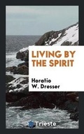 Cover: Living by the Spirit - Trieste Publishing