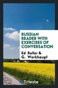 Cover: Russian Reader with Exercises of Conversation - Trieste Publishing
