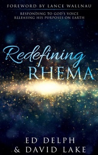 Enlarge image Cover: Redefining Rhema - Destiny Image Incorporated