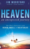 Cover: Heaven, an Unexpected Journey - Destiny Image Incorporated