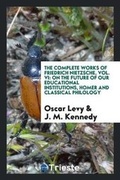 Cover: The Complete Works of Friedrich Nietzsche, Vol. VI - Trieste Publishing