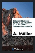 Cover: German Reading-Book, a Companion to Schlutter's German Class-Book - Trieste Publishing