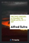 Cover: The Two Virtues - Trieste Publishing