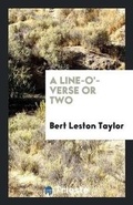 Cover: A Line-O'-Verse or Two - Trieste Publishing