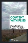 Cover: Content with Flies - Trieste Publishing